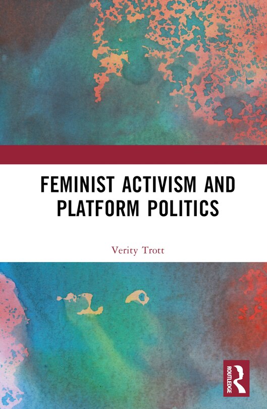 Couverture_Feminist Activism and Platform Politics
