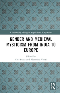 Front cover_Gender and Medieval Mysticism from India to Europe