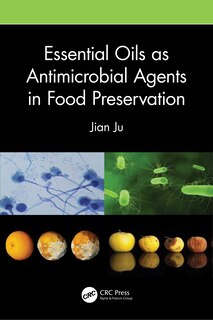 Front cover_Essential Oils as Antimicrobial Agents in Food Preservation