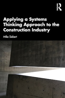 Front cover_Applying a Systems Thinking Approach to the Construction Industry