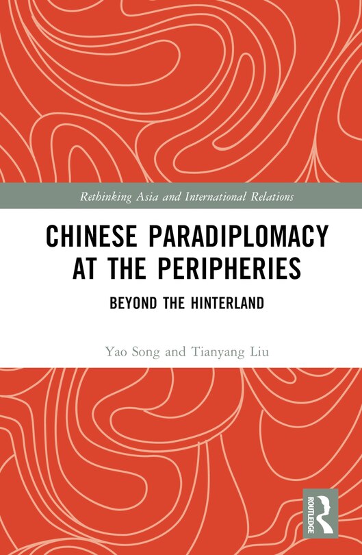 Front cover_Chinese Paradiplomacy at the Peripheries