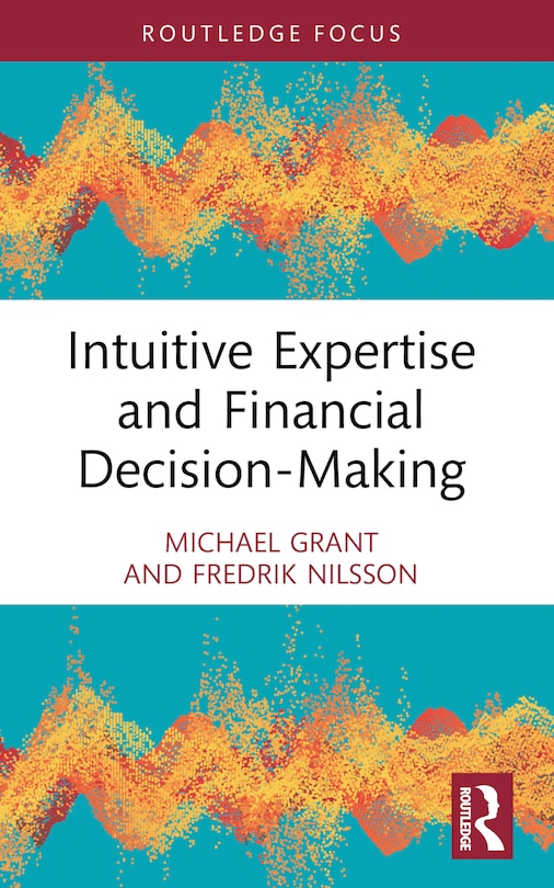 Couverture_Intuitive Expertise and Financial Decision-Making