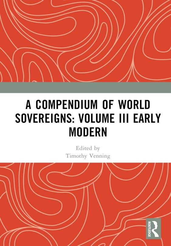 Front cover_A Compendium of World Sovereigns