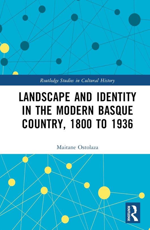 Front cover_Landscape and Identity in the Modern Basque Country, 1800 to 1936