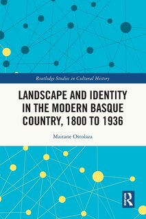 Couverture_Landscape and Identity in the Modern Basque Country, 1800 to 1936