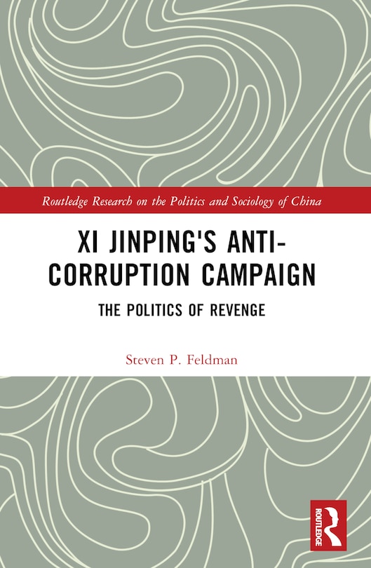 Couverture_Xi Jinping's Anticorruption Campaign