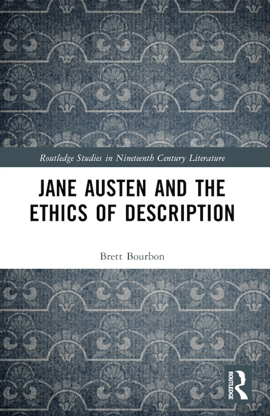 Front cover_Jane Austen and the Ethics of Description