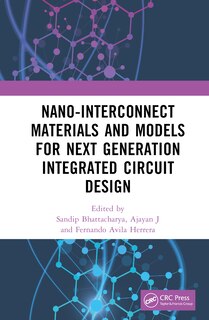 Front cover_Nano-Interconnect Materials and Models for Next Generation Integrated Circuit Design