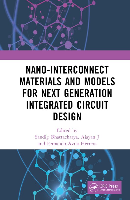 Front cover_Nano-Interconnect Materials and Models for Next Generation Integrated Circuit Design