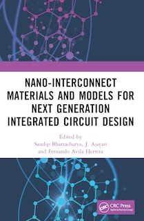 Front cover_Nano-Interconnect Materials and Models for Next Generation Integrated Circuit Design