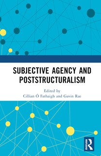 Front cover_Subjective Agency and Poststructuralism