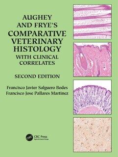 Front cover_Aughey and Frye's Comparative Veterinary Histology with Clinical Correlates