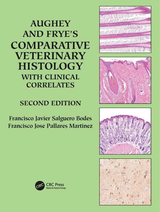 Front cover_Aughey and Frye's Comparative Veterinary Histology with Clinical Correlates