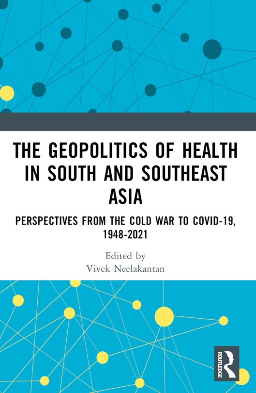Couverture_Geopolitics of Health in South and Southeast Asia