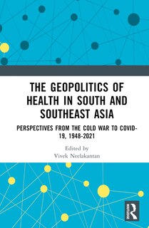 Front cover_The Geopolitics of Health in South and Southeast Asia