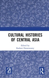 Front cover_Cultural Histories of Central Asia