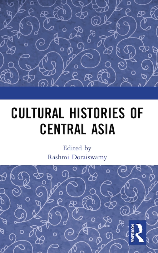 Front cover_Cultural Histories of Central Asia