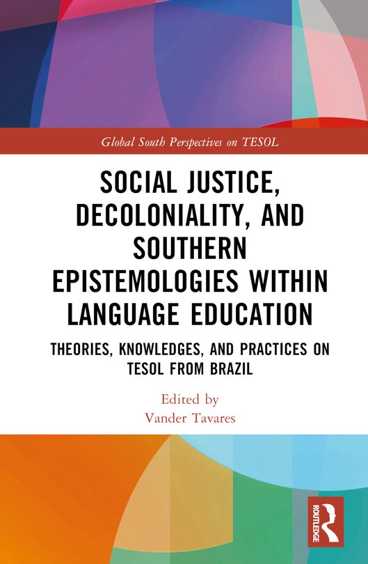 Couverture_Social Justice, Decoloniality, and Southern Epistemologies within Language Education