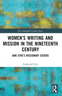 Front cover_Women's Writing and Mission in the Nineteenth Century