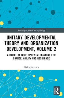 Front cover_Unitary Developmental Theory and Organization Development, Volume 2