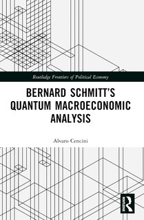 Front cover_Bernard Schmitt's Quantum Macroeconomic Analysis