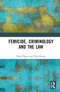 Front cover_Femicide, Criminology and the Law