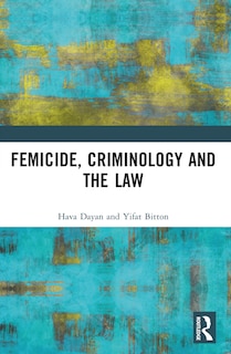 Front cover_Femicide, Criminology and the Law
