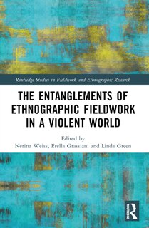 Couverture_The Entanglements of Ethnographic Fieldwork in a Violent World