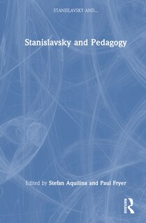 Front cover_Stanislavsky and Pedagogy