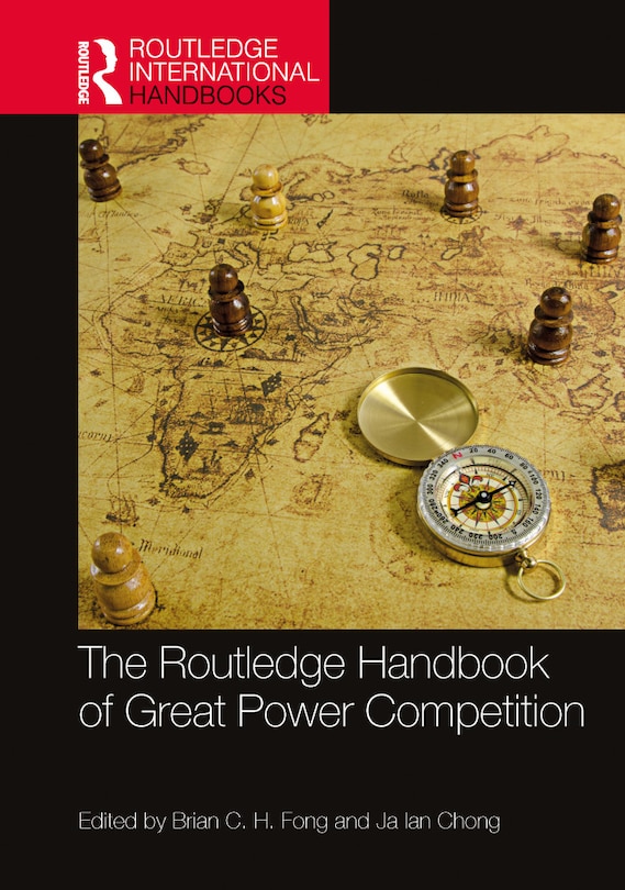 Front cover_The Routledge Handbook of Great Power Competition