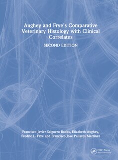 Couverture_Aughey and Frye's Comparative Veterinary Histology with Clinical Correlates