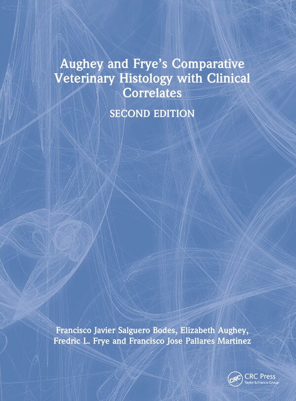 Couverture_Aughey and Frye's Comparative Veterinary Histology with Clinical Correlates