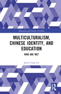 Front cover_Multiculturalism, Chinese Identity, and Education