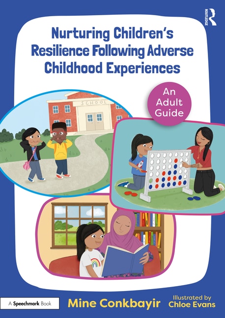 Front cover_Nurturing Children's Resilience Following Adverse Childhood Experiences