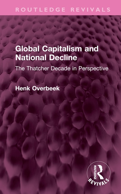 Front cover_Global Capitalism and National Decline