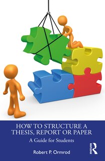 Couverture_How to Structure a Thesis, Report or Paper