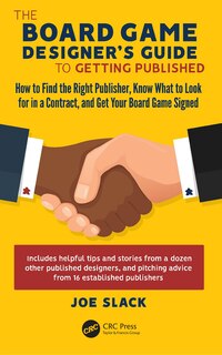 Front cover_The Board Game Designer's Guide to Getting Published