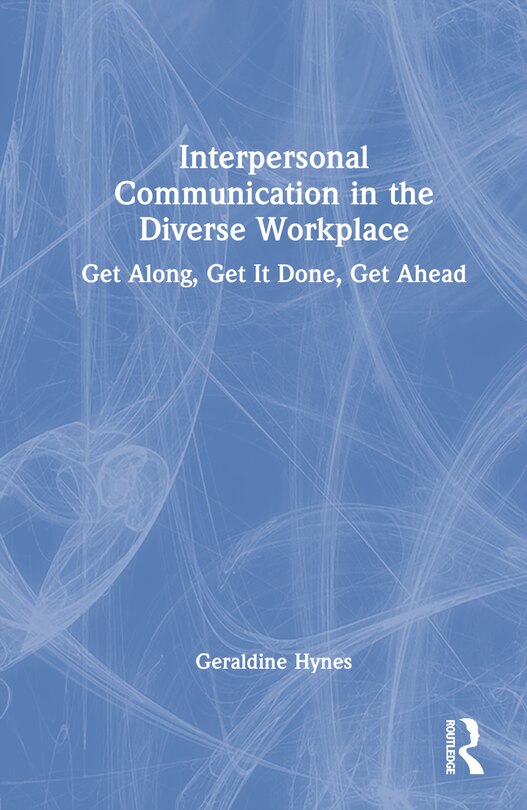 Front cover_Interpersonal Communication in the Diverse Workplace