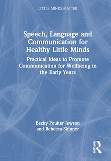 Couverture_Speech, Language and Communication for Healthy Little Minds