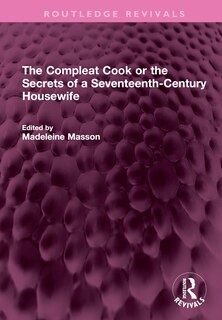 Front cover_The Compleat Cook or the Secrets of a Seventeenth-Century Housewife
