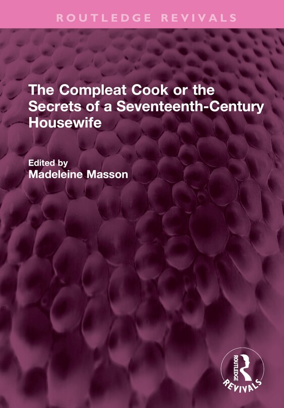 Front cover_The Compleat Cook or the Secrets of a Seventeenth-Century Housewife