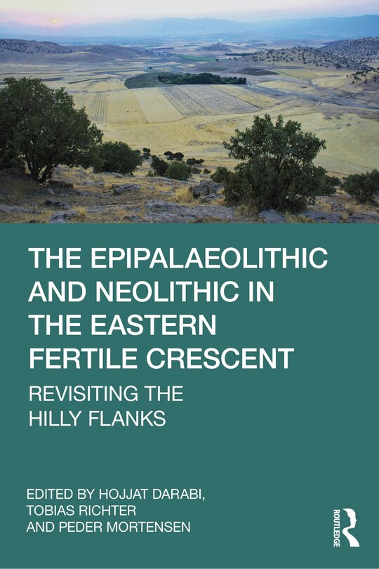 Couverture_The Epipalaeolithic and Neolithic in the Eastern Fertile Crescent