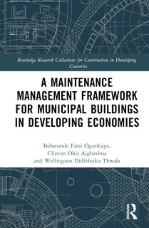 Couverture_A Maintenance Management Framework for Municipal Buildings in Developing Economies