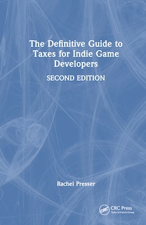 Front cover_The Definitive Guide to Taxes for Indie Game Developers