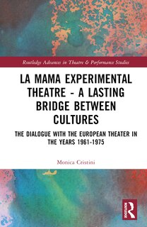 Front cover_La MaMa Experimental Theatre - A Lasting Bridge Between Cultures