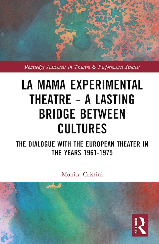 Front cover_La MaMa Experimental Theatre - A Lasting Bridge Between Cultures