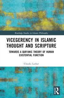 Couverture_Vicegerency in Islamic Thought and Scripture