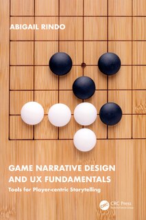 Front cover_Game Narrative Design and UX Fundamentals