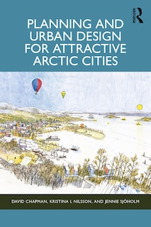 Front cover_Planning and Urban Design for Attractive Arctic Cities