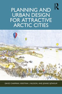 Front cover_Planning and Urban Design for Attractive Arctic Cities
